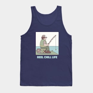 Funny Reel Chill Life Fishing Pun Tank Top